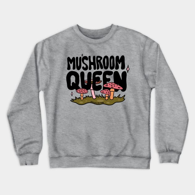 Mushroom Queen Crewneck Sweatshirt by Doodle by Meg